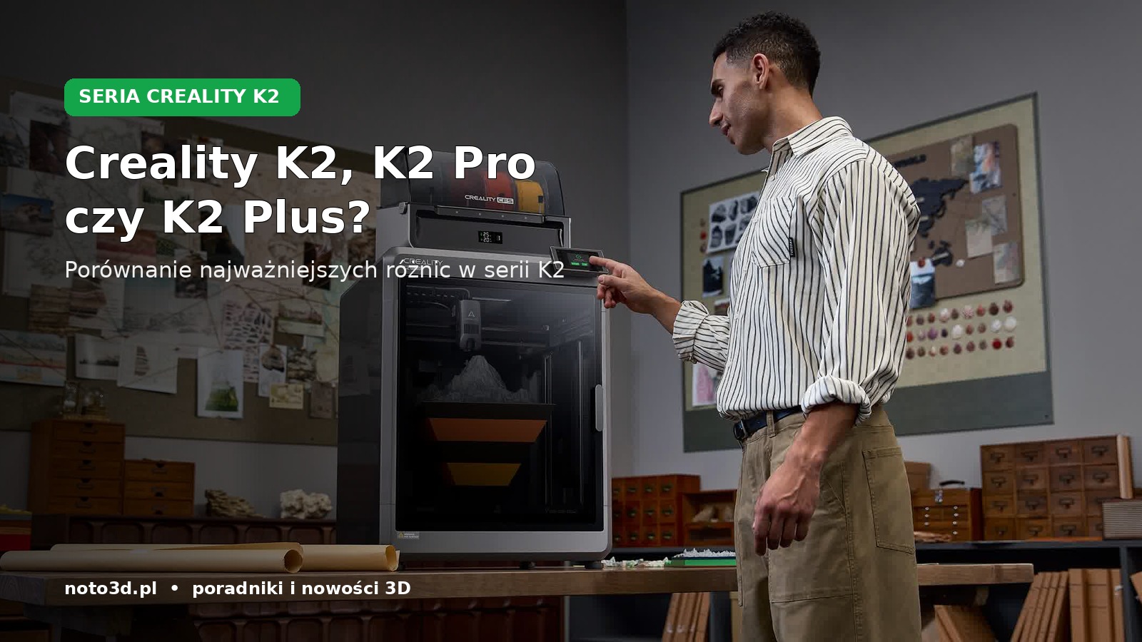 Creality K2, K2 Pro czy K2 Plus? Porównanie drukarek z serii K2